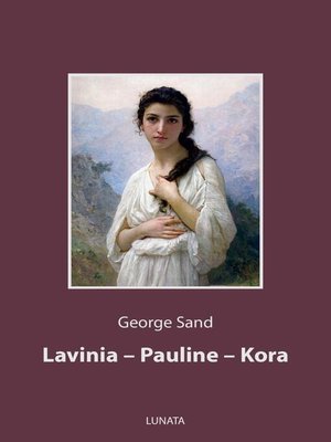 cover image of Lavinia, Pauline, Kora